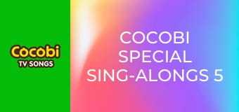 Cocobi Special Sing-Alongs 5