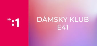 Dámsky klub E41