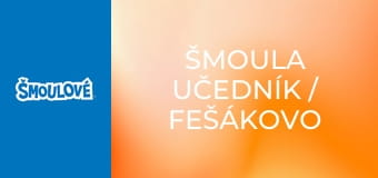 Šmoula učedník / Fešákovo zrcadlo
