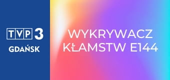 Wykrywacz kłamstw E144