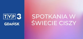 Spotkania w świecie ciszy E296