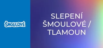 Slepení šmoulové / Tlamoun romantik