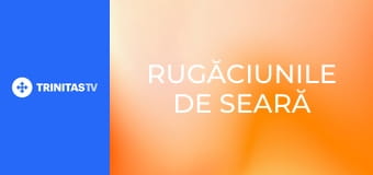 Rugăciunile de seară