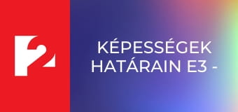 Képességek Határain E3 - Episode 3