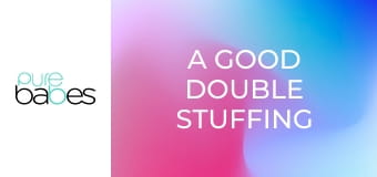 A Good Double Stuffing E333