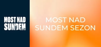 Most nad Sundem Sezon 2 Odcinek 2