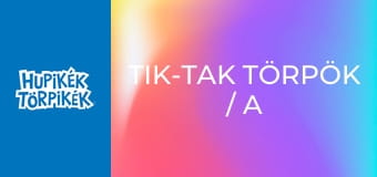 Tik-tak törpök / A kézi kerekező