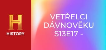Vetřelci dávnověku S13E17 - Vesmírní cestovatelé