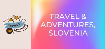 Travel & Adventures, Slovenia