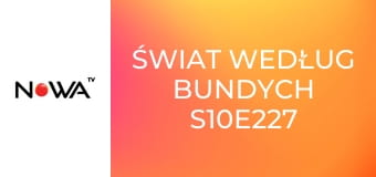 Świat według Bundych S10E227