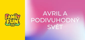 Avril a podivuhodný svět