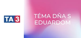 Téma dňa s Eduardom Chmelárom