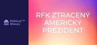 RFK Ztracený americký prezident (Robert F.Kennedy)