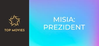 Misia: Prezident