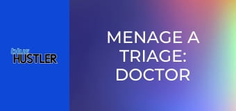 Menage A Triage: Doctor 3-Ways & More!