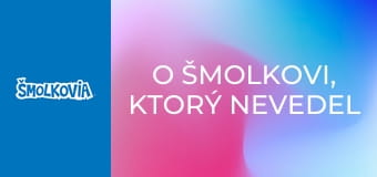 O Šmolkovi, Ktorý Nevedel Povedať Nie / O Šmolkovi, Ktorý Nevedel Povedať Nie