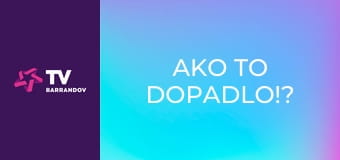 Ako to dopadlo!?