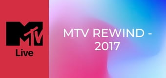 MTV Rewind - 2017
