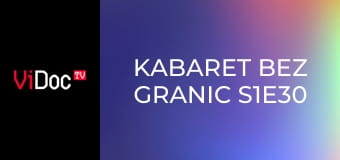 Kabaret bez granic S1E30