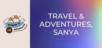 Travel & Adventures, Sanya