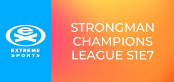 Strongman Champions League S1E7
