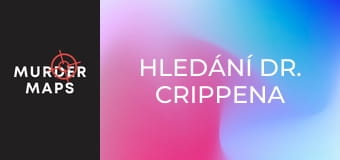 Hledání Dr. Crippena