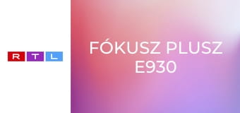 Fókusz Plusz E930