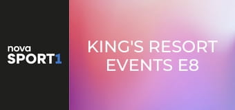 King's Resort Events E8