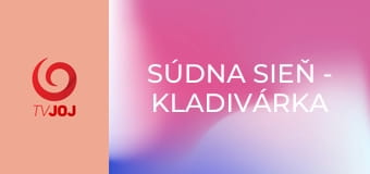 Súdna sieň - Kladivárka