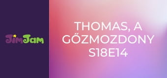 Thomas, a gőzmozdony S18E14 - A tökéletes ajándék Thomas, a gőzmozdony S18E14 - A tökéletes ajándék