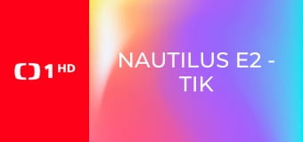 Nautilus E2 - Tik tak, bum
