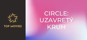 Circle: Uzavretý kruh
