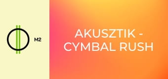Akusztik - Cymbal Rush
