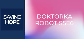 Doktorka Robot S5E6