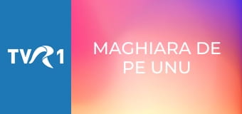 Maghiara de pe unu