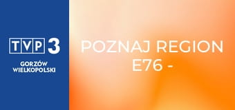 Poznaj region E76 - Zamek Książ