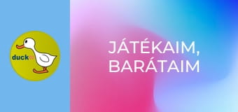 Játékaim, barátaim Játékaim, barátaim
