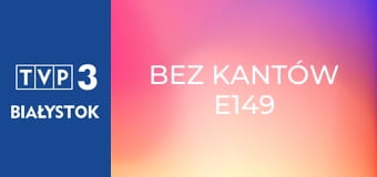 Bez kantów E149