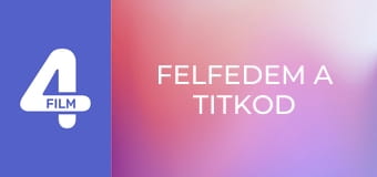 Felfedem a titkod
