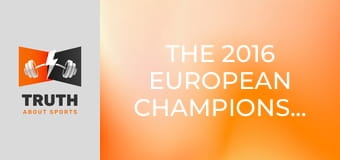 The 2016 European Championships