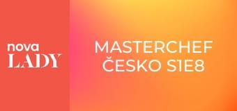 MasterChef Česko S1E8