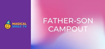 Father-Son Campout Father-Son Campout