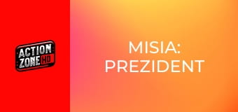 Misia: Prezident