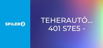 Teherautó-mentők: 401 S7E5 - Gombóc a torokban