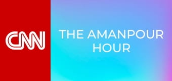 The Amanpour Hour