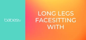 Long legs facesitting with Stepmom E1341