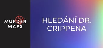 Hledání Dr. Crippena