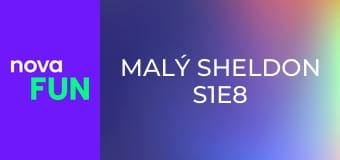 Malý Sheldon S1E8