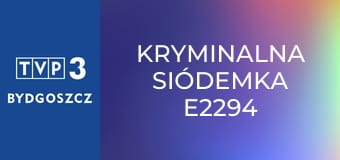 Kryminalna siódemka E2294