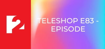 TELESHOP E83 - Episode 83
